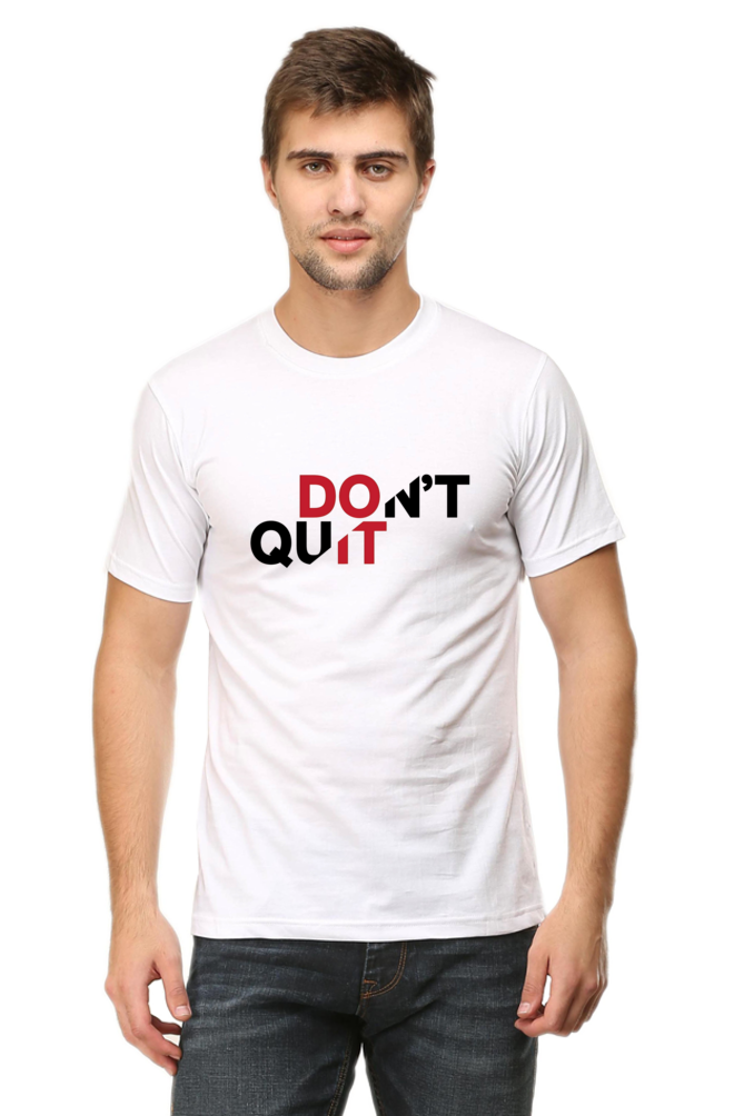 Don't Quit Half Sleeve Unisex T-Shirt