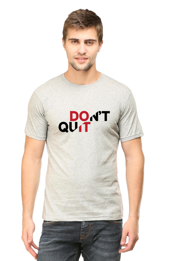 Don't Quit Half Sleeve Unisex T-Shirt