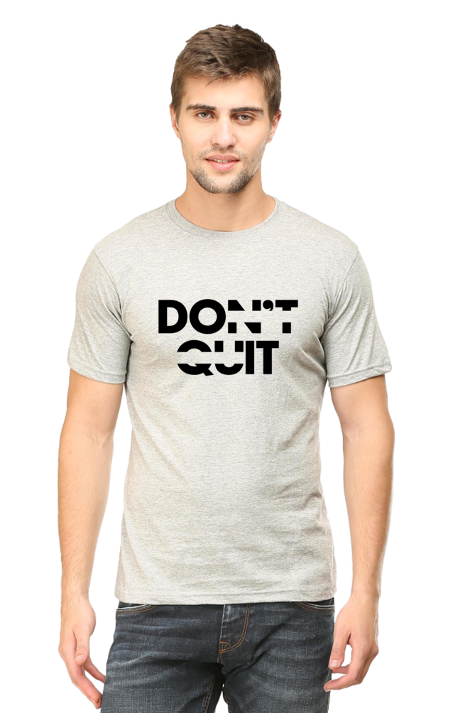 Don't Quit Half Sleeve Unisex T-Shirt