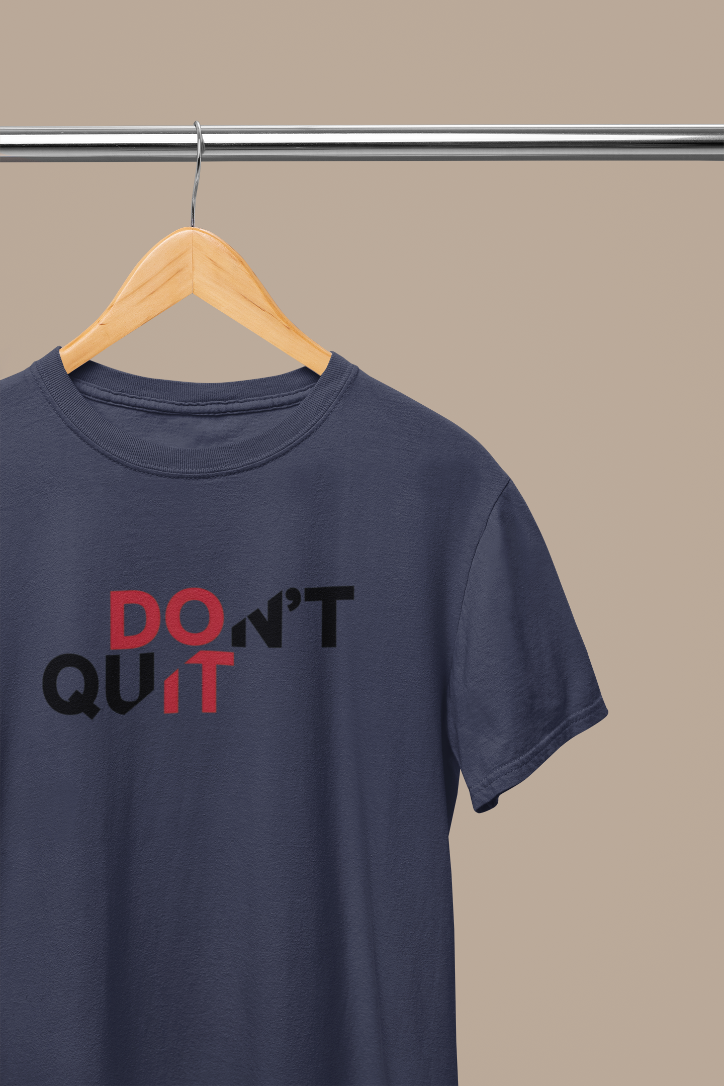 Don't Quit Half Sleeve Unisex T-Shirt