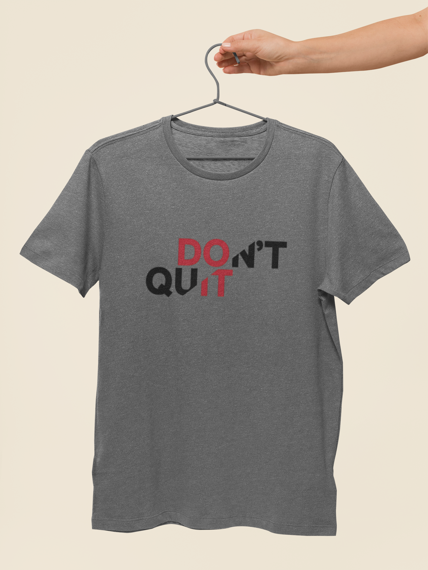 Don't Quit Half Sleeve Unisex T-Shirt