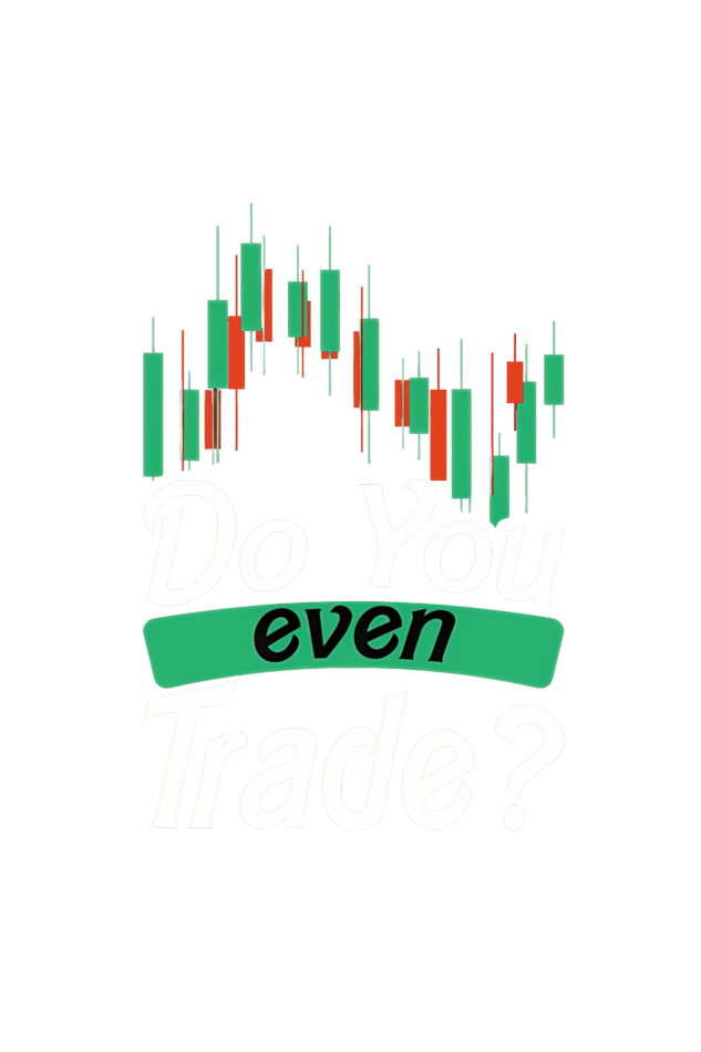 Do You Even Trade? Half Sleeve Regular TShirt
