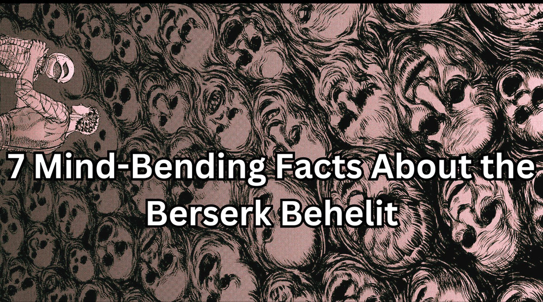 7 Mind-Bending Facts About the Berserk Behelit
