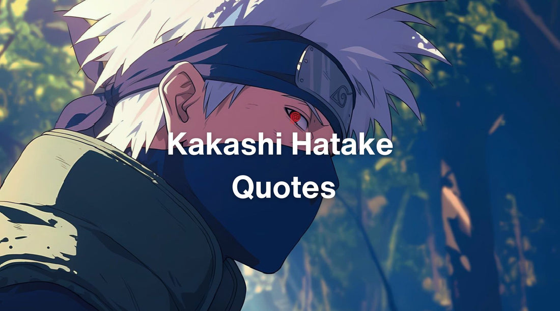 Kakashi Hatake Quotes: 20 Epic Sayings from Naruto's Copy Ninja