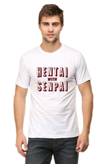 Hentai with Senpai Half Sleeve Unisex Tshirt