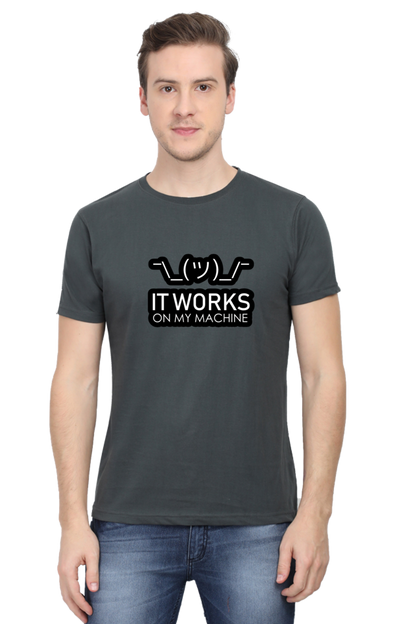 Works on my machine Developer Half Sleeve Unisex T-Shirt