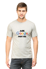 Ask Google Half Sleeve Unisex T-Shirt