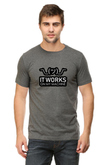Works on my machine Developer Half Sleeve Unisex T-Shirt