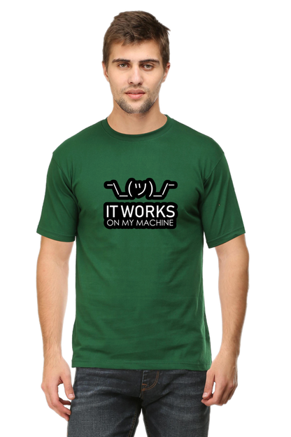 Works on my machine Developer Half Sleeve Unisex T-Shirt