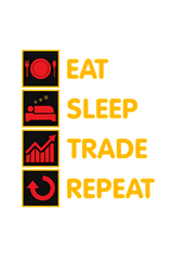 Eat Sleep Trade Repeat Half Sleeve Regular T-Shirt